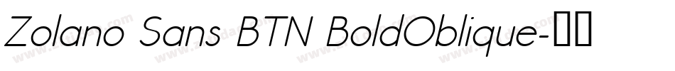 Zolano Sans BTN BoldOblique字体转换